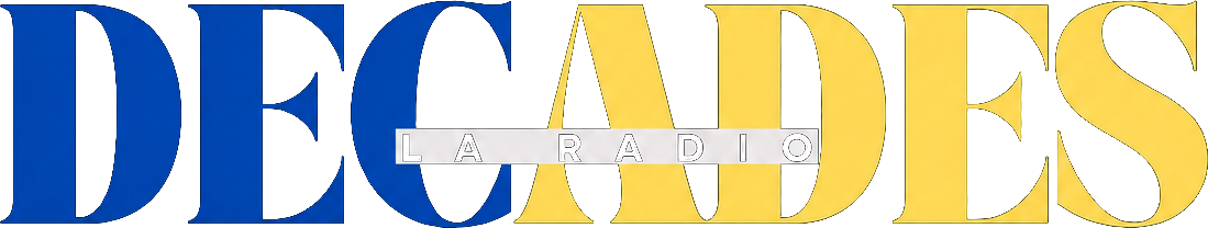 DECADES - La Radio